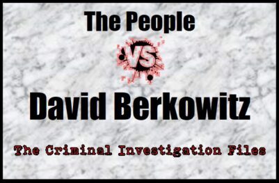 Home - The People vs. David Berkowitz